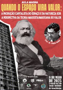 Aula Magna discute a valorização capitalista do espaço e sua relação dialética com a natureza e a sociedade