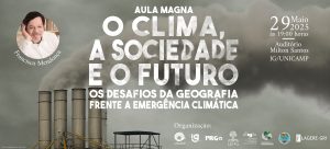Aula Magna em comemoração ao Dia do(a) Geógrafo(a) se propõe a refletir sobre a centralidade da ciência geográfica frente as questões climáticas e socioambientais